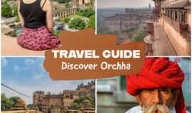 Guía Turística Esencial a Orchha – Lo que debes ver en Orchha